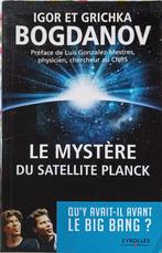 Le Mystère du Satellite  Planck : Igor et Grichka Bogdanov ., Ophalen of Verzenden, Gelezen, Igor et Grichka Bogdanov, Natuurwetenschap