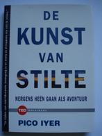 De kunst van stilte Nergens heen gaan als avontuur Pico Iyer, Boeken, Filosofie, Pico Iyer, Zo goed als nieuw, Praktische filosofie