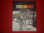 Herman Laitem en Jozef Hamels: De tricolore trui 1882 - 2007, Boeken, Lopen en Fietsen, Ophalen of Verzenden, Zo goed als nieuw