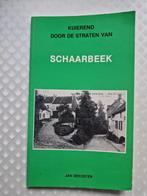 Het Schaarbeek van weleer, kuierend door de straten..., Ophalen, Zo goed als nieuw, J. A. Dekoster
