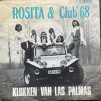 Rosita & Club' 68  "Klokken van Las Palmas", Ophalen of Verzenden, Gebruikt, Levenslied of Smartlap