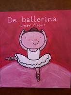 Liesbet Slegers - De ballerina, Livres, Livres d'images & Albums d'images, Comme neuf, Enlèvement ou Envoi, Liesbet Slegers
