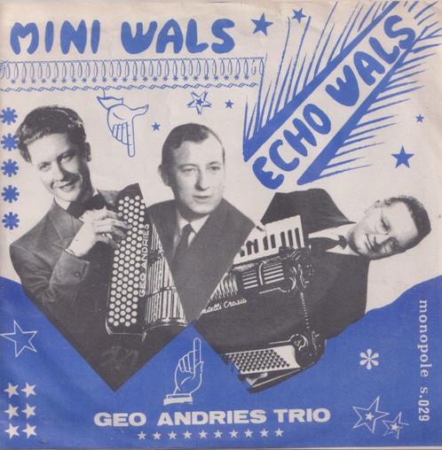 Trio Geo Andries – Mini wals / Echo wals - Single, Cd's en Dvd's, Vinyl Singles, Gebruikt, Single, Nederlandstalig, 7 inch, Ophalen of Verzenden