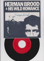 Herman Brood & His Wild Romance ‎– Sleepin' Bird  MINT 1988, Cd's en Dvd's, Vinyl Singles, 7 inch, Single, Ophalen of Verzenden