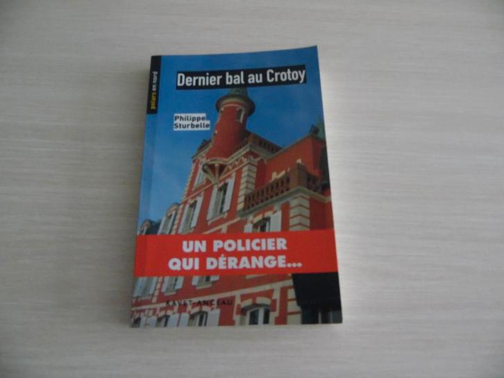 DERNIER BAL AU CROTOY        PHILIPPE STURBELLE, Livres, Policiers, Comme neuf, Enlèvement ou Envoi