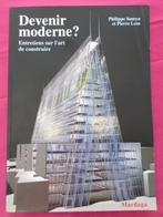 Devenir moderne? Entretien l'art de construire Architecture, Livres, Art & Culture | Architecture, Comme neuf, Architecture général
