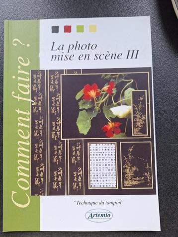 La photo mise en scène III - comment faire? Artemio beschikbaar voor biedingen