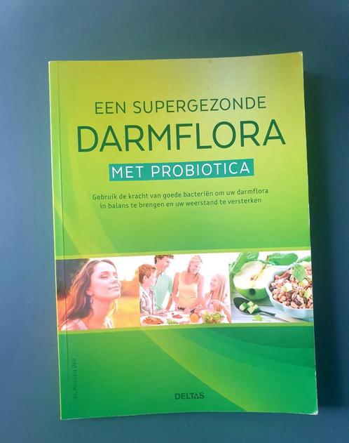 Een supergezonde darmflora met probiotica, Livres, Santé, Diététique & Alimentation, Enlèvement ou Envoi