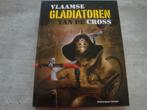 VLAAMSE GLADIATOREN VAN DE CROSS, Enlèvement ou Envoi, Utilisé