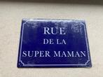 Straatnaam plaat Rue de la super maman, Enlèvement ou Envoi, Neuf