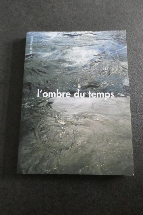 L'ombre du temps  - photographie XXiéme siécle, Boeken, Kunst en Cultuur | Fotografie en Design, Ophalen of Verzenden