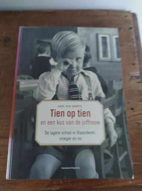 Tien op tien en een kus van de juffrouw, Dani van Gompel, Livres, Histoire & Politique, Enlèvement ou Envoi