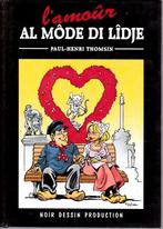 L'amour al môde di Lîdje ( P-H Thomsin ) ill Henri Defresne, Paul-Henri THOMSIN, Enlèvement ou Envoi, Neuf