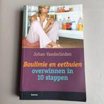 Boulimie en eetbuien overwinnen in 10 stappen, Boeken, Ophalen of Verzenden, Zo goed als nieuw, J. Vanderlinden