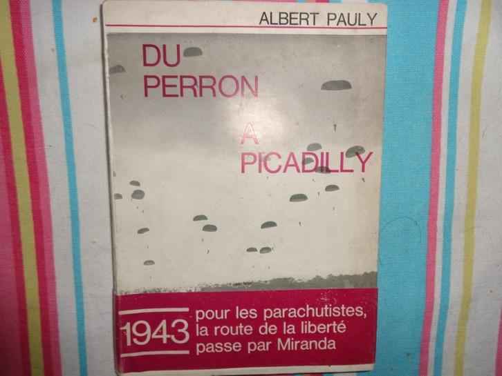 Albert Pauly  Du perron a Picadilly 1943 pour les parachutis, Boeken, Oorlog en Militair, Gelezen, Luchtmacht, Tweede Wereldoorlog
