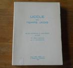 Uccle au temps jadis - Bruxelles histoire folklore, Livres, Enlèvement ou Envoi, Utilisé
