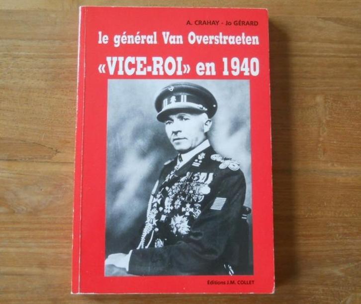 Le général Van Overstraeten "vice-roi" en 1940  (A. Crahay), Livres, Histoire & Politique, Utilisé, 20e siècle ou après, Enlèvement ou Envoi