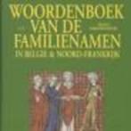 Woordenboek L-Z van de familienamen in België en Noord Frank, Livres, Dictionnaires, Comme neuf, Français, Enlèvement ou Envoi