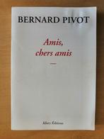 Amis, chers amis de Bernard Pivot, Ophalen of Verzenden