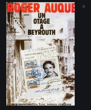 Un otage à Beyrouth - Roger Auque - captivité - guerre Liban