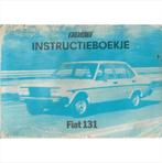Fiat 131 Instructieboekje 1978 #1 Nederlands, Autos : Divers, Modes d'emploi & Notices d'utilisation, Enlèvement ou Envoi