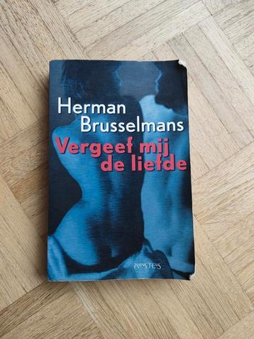 Herman Brusselmans - Vergeef mij de liefde beschikbaar voor biedingen