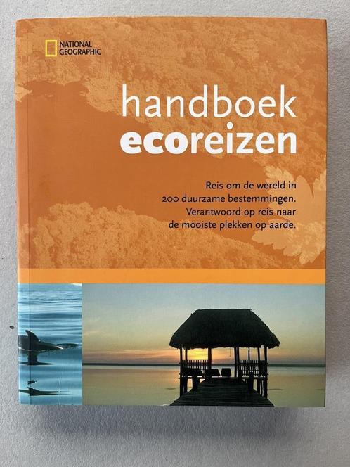"handboek ecoreizen" - National Geographic, Livres, Guides touristiques, Enlèvement ou Envoi