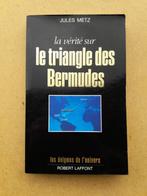 La vérité sur le Triangle des Bermudes / Jules Metz, Livres, Histoire mondiale, Utilisé, Enlèvement ou Envoi, Jules Metz