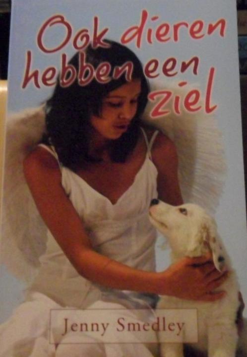 Ook dieren hebben een ziel, Jenny Smedley, Boeken, Dieren en Huisdieren, Zo goed als nieuw, Ophalen of Verzenden