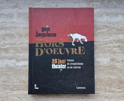 Hors d'oeuvre, 25 jaar theater van Unie der Zorgelozen, Boeken, Kunst en Cultuur | Dans en Theater, Nieuw, Toneel, Ophalen of Verzenden