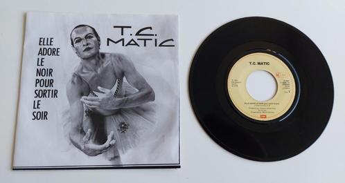 T.C. Matic: 'Elle Adore Le Noir (Pour Sortir Le Soir)', Cd's en Dvd's, Vinyl Singles, Gebruikt, Single, Pop, 7 inch, Ophalen of Verzenden