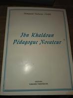 Ibn Khaldoun pédagogue novateur par Mohamed Hachemi Saadi, Boeken, Ophalen of Verzenden, Zo goed als nieuw