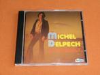 CD : * MICHEL DELPECH * LE CHASSEUR *, Enlèvement ou Envoi, Utilisé