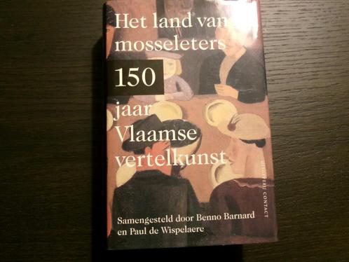 Het land van de mosseleters  -150 jaar Vlaamse vertelkunst-, Boeken, Literatuur, Nederland, Ophalen of Verzenden