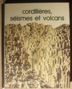 Cordillères, séismes et volcans, Boeken, Wetenschap, Ophalen of Verzenden