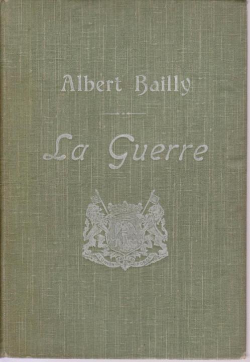 Albert BAILLY - LA GUERRE - Comédie en 3 actes (1912), Boeken, Kunst en Cultuur | Dans en Theater, Zo goed als nieuw, Toneel, Ophalen of Verzenden