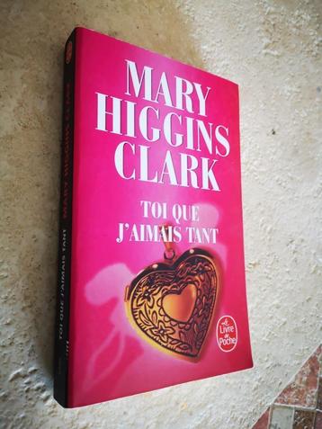 Toi que j'aimais tant (Mary Higgins Clark).