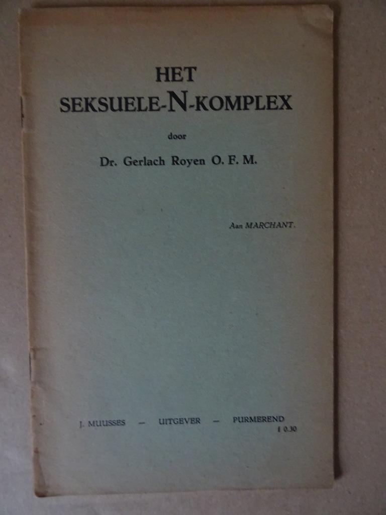Dr. Gerlach Royen Het seksuele N-Komplex spelling boekje, Ophalen of Verzenden, Dr. Gerlach Royen O. F. M
