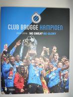 Club Brugge kampioen 2015-2016 No sweat/No glory, Boeken, Ophalen of Verzenden, Zo goed als nieuw, Balsport, Red. Bart Verhaeghe