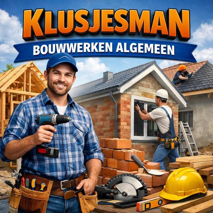 Klusjesman, bouwwerken renovatie nieuwbouw, Services & Professionnels, Entrepreneurs, Nouvelle construction ou Construction, Entretien ou Restauration
