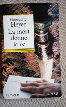 thriller La mort donne le LA G Heyer TBE, Boeken, Ophalen of Verzenden, Gelezen, Georgette Heyer, Europa overig