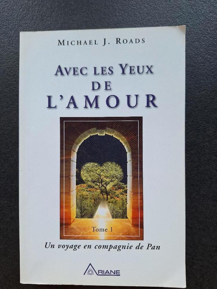 Avec les yeux de l'amour (tome 1) - Michael J. Roads, Boeken, Esoterie en Spiritualiteit, Zo goed als nieuw, Overige typen, Spiritualiteit algemeen