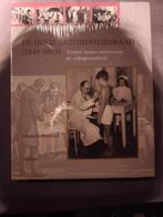 E. Bruyneel - De Hoge Gezondheidsraad (1849-2009), Ophalen of Verzenden, Nieuw, E. Bruyneel