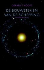 Te Koop Boek DE BOUWSTENEN VAN DE SCHEPPING Gerard 't Hooft, Boeken, Ophalen of Verzenden, Zo goed als nieuw, Gerard 't Hooft