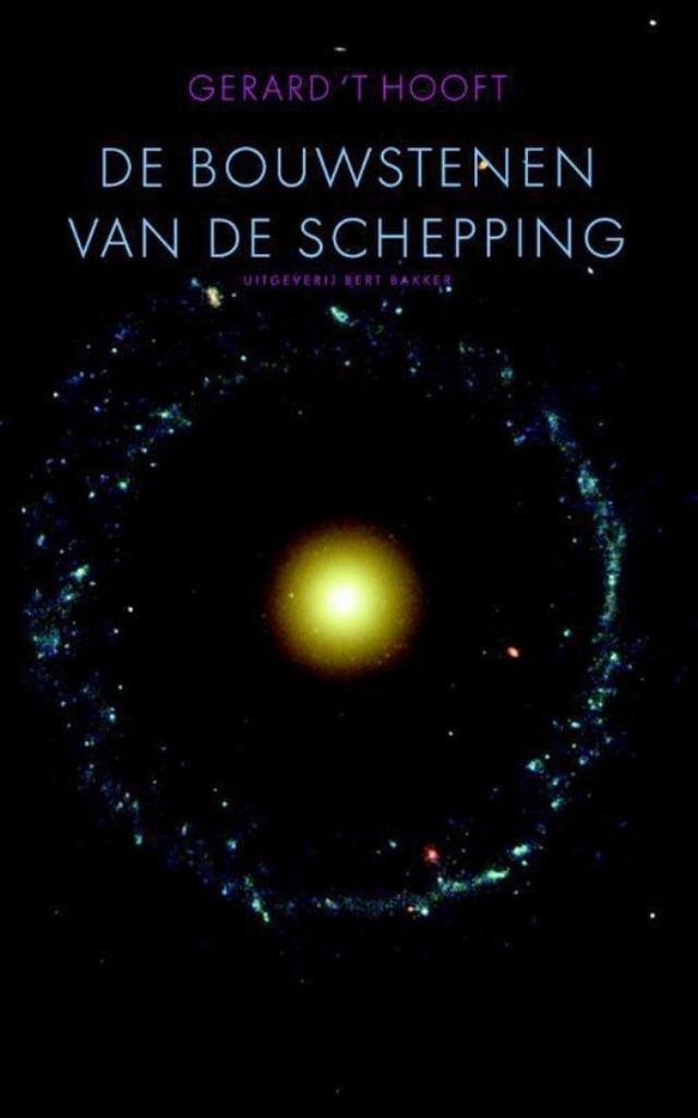 Te Koop Boek DE BOUWSTENEN VAN DE SCHEPPING Gerard 't Hooft, Boeken, Wetenschap, Zo goed als nieuw, Natuurwetenschap, Ophalen of Verzenden