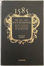 G. Asaert - 1585 De val van Antwerpen, Boeken, Ophalen of Verzenden, Zo goed als nieuw, G. Asaert