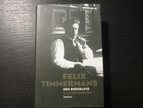 Felix Timmermans  -Een biografie-  Gaston Durnez, Boeken, Literatuur, Verzenden