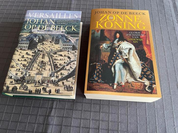 Lodewijk XIV - Versailles - Johan Op de Beeck, Boeken, Geschiedenis | Wereld, Zo goed als nieuw, Ophalen of Verzenden