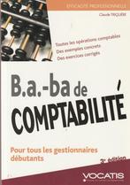 B.a.-ba de comptabilité Pour tous les gestionnaires débutant, Comptabilité et administration, Claude Triquère, Enlèvement ou Envoi