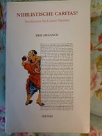 nihilistische caritas?, Boeken, Ophalen of Verzenden, Zo goed als nieuw, Algemeen